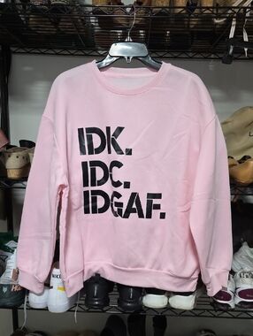 SHEIN Pink Graphic 'IDK. IDC. IDGAF.' Crewneck Sweatshirt